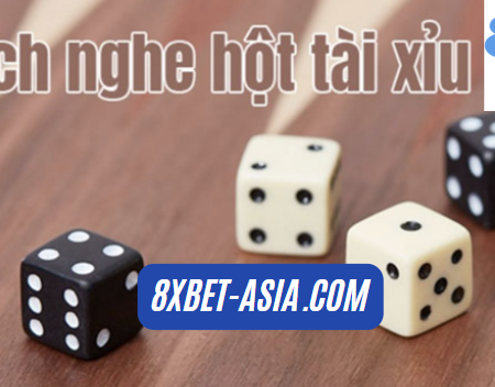 Bí Quyết Nghe Xúc Xắc 8xbet SicBo – Kỹ Thuật Được Các Chuyên Gia Sử Dụng